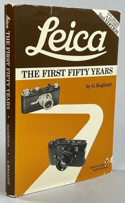 Leica. The First Fifty Years (Second edition).