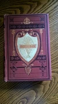 The Poetical Works of Alfred Tennyson by Alfred Tennyson - 1877