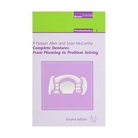 Complete Dentures: From Planning to Problem Solving