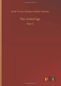 The Gilded Age by Mark Twain - 2018-04-05