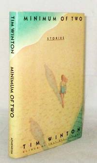 Minimum of Two by Tim Winton - Paperback - 1st US Edition - 1988 - from Adelaide Booksellers (SKU: BIB312476)