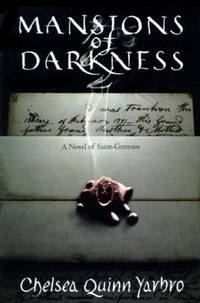 Mansions of Darkness: A Novel of Saint-Germain by Yarbro, Chelsea Quinn - 1996