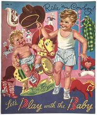 Ride 'em Cowboy! Let's Play with the Baby" -- Uncut Paper Doll Book