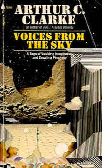 Voices from the Sky by Clarke, Arthur C - 1971