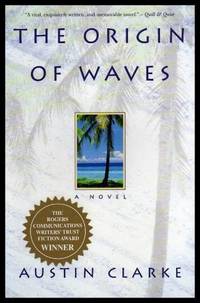 THE ORIGIN OF WAVES by Clarke, Austin - 1997