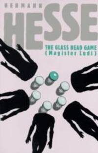 image of The Glass Bead Game: (Magister Ludi) A Novel