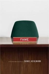 Fame : A Novel in Nine Episodes