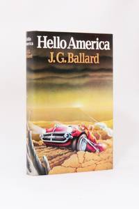 Hello America by J.G. Ballard - 1981