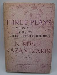 Three Plays: Melissa, Kouros, Christopher Columbus