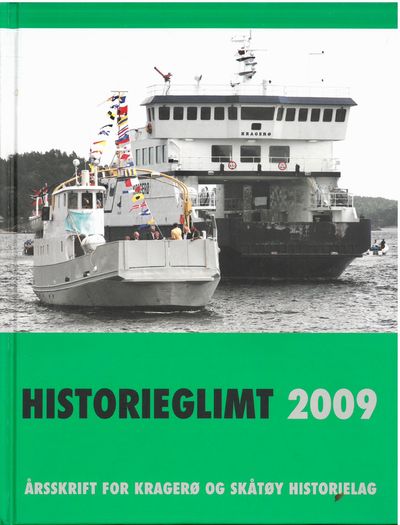 Historieglimt 2009. Årsskrift for Kragerø og…