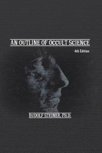 An Outline of Occult Science