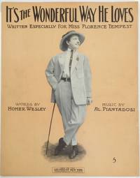 It&#039;s the wonderful way he loves written especially for Miss Florence Tempest by [Tempest, Florence]; Homer Wesley, Al. Piantadosi - 1913
