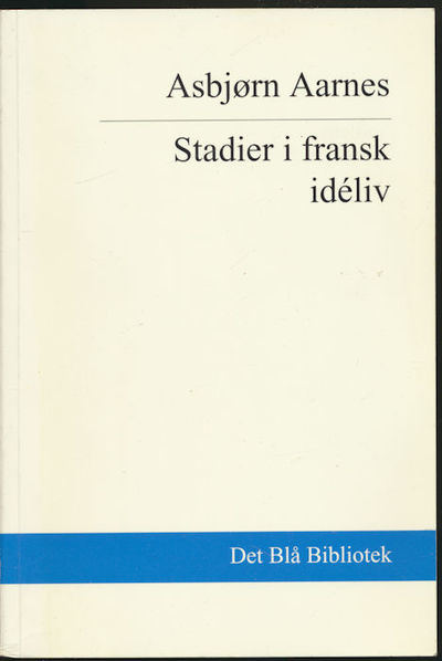 Stadier i fransk idèliv. Barokk, klassisisme,…