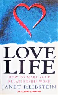 image of Love Life. How to Make Your Relationship Work
