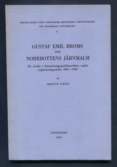 Gustaf Emil Broms och Norrbottens järnmalm. En…