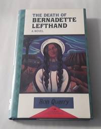 image of The Death of Bernadette Lefthand (SIGNED First Edition)