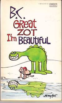 B.C. Great Zot I'm Beautiful