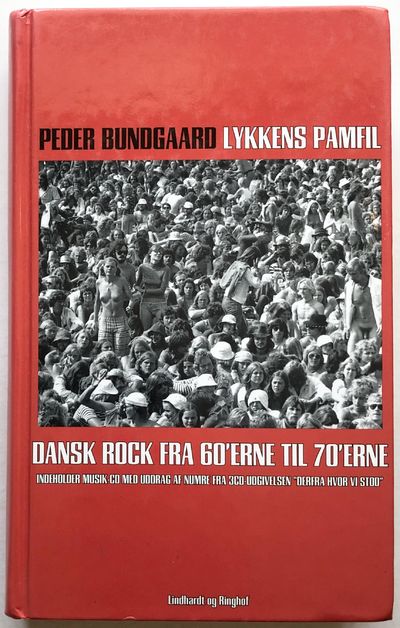 Lykkens Pamfil. Dansk rock fra 60'erne til…