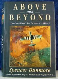 cover of Above and Beyond: The Canadians' War in the Air 1939-45