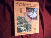 Native California Guide. Weaving the Past & Present. Book One. The Evolution of Native Cultures...