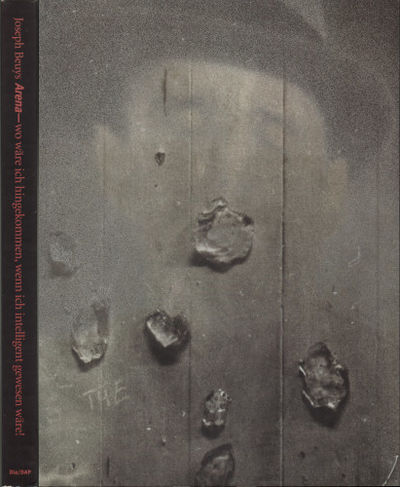 JOSEPH BEUYS. ARENA- wo wäre ich hingekommen,…