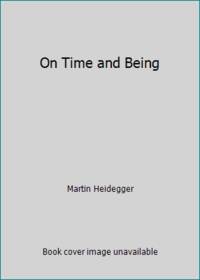 On Time and Being by Martin Heidegger - 1978