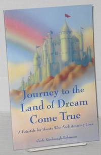 image of Journey to the land of dream come true. A fairytale for hearts who seek amazing lives