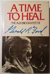 Gerald Ford Signs A Time To Heal