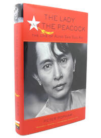 THE LADY AND THE PEACOCK The Life of Aung San Suu Kyi