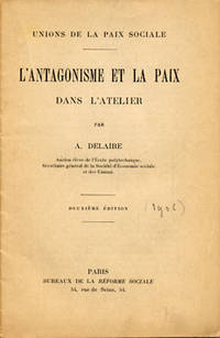 L´antagonisme et la paix dans l´atelier.