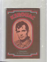 Kerouac: A Biography by Ann  Charters - 1973