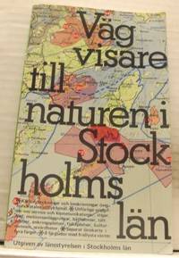 Vägvisare till naturen i Stockholms län. Utgiven…