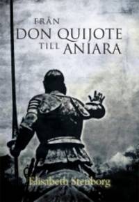 Från Don Quijote till Aniara.