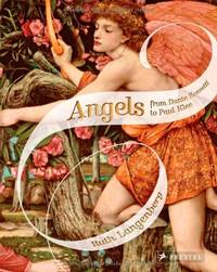 Angels: From Dante Rossetti to Paul Klee by Ruth Langenberg - 2012