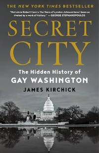 Secret City: The Hidden History of Gay Washington