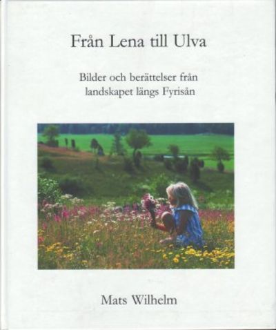 Från Lena till Ulva. Bilder och berättelser från…