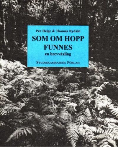 Som om hopp funnes. En brevväxling.