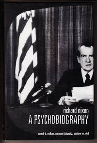 image of Richard Nixon: A Psychobiography