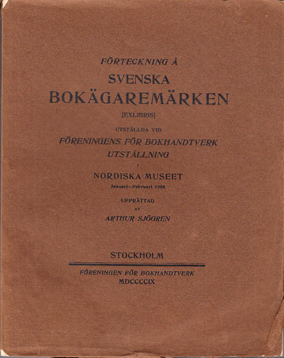 Förteckning å svenska bokägaremärken [exlibris]…