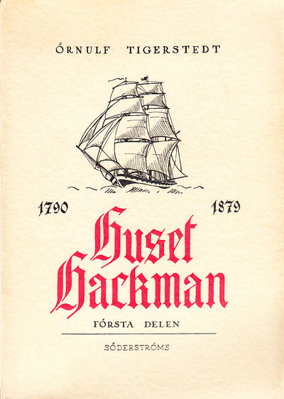 Huset Hackman. En viburgensisk patriciersläkts…