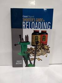 Gun Digest Shooter's Guide To Reloading