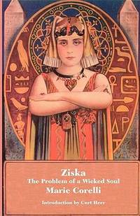 Ziska : The Problem of a Wicked Soul by Marie Corelli - 2009