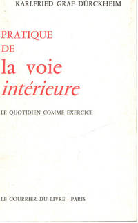 image of Pratique de la voie interieure / le quotidien comme exercice