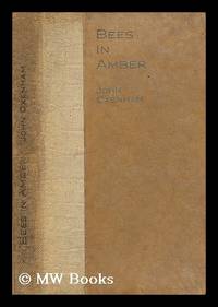 image of Bees in amber : a little book of thoughtful verse / by John Oxenham