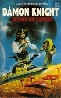 BEYOND THE BARRIER by Knight Damon - 1978