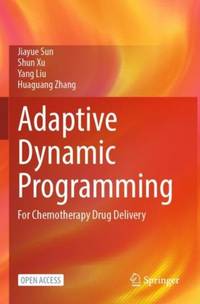 Adaptive Dynamic Programming : For Chemotherapy Drug Delivery