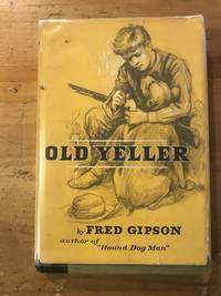 Old Yeller by Fred Gipson - 1956