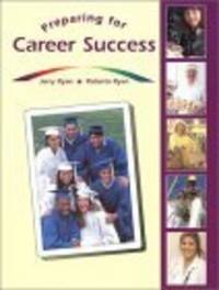 Preparing for Career Success, Student Edition by McGraw-Hill - 2001-02-12