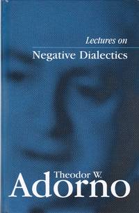 Lectures on Negative Dialectics: Fragments of a Lecture Course 1965/1966