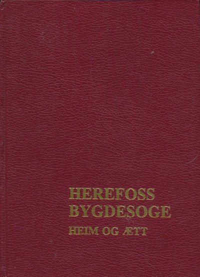 Herefoss bygdesoge. Heim og ætt.